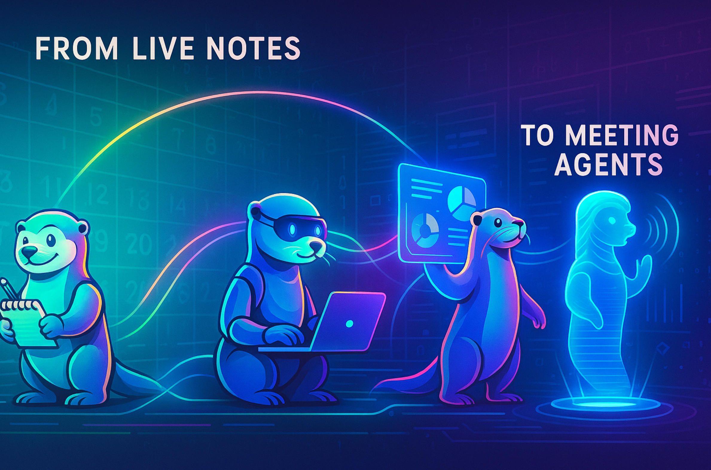 1.3 Otter.AI From Live Notes to Meeting Agents.jpg