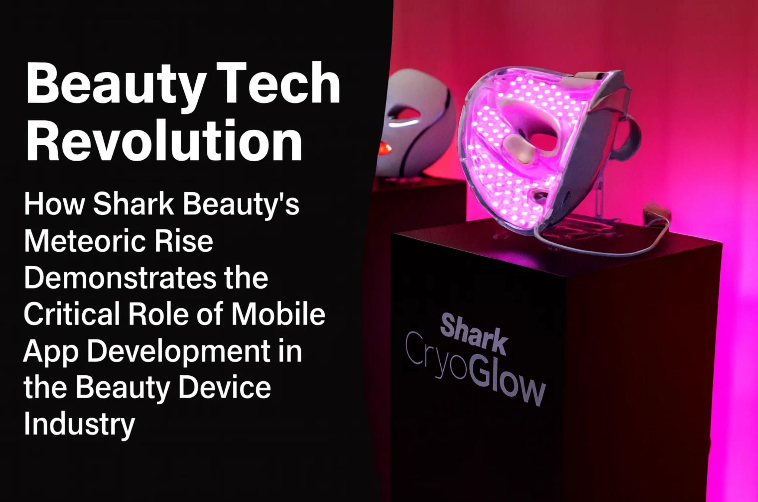 1. Shark CryoGlow Beauty App development.jpg